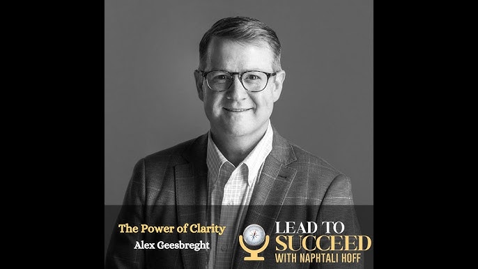 Alex Geesbreght: Lead to Succeed Podcast