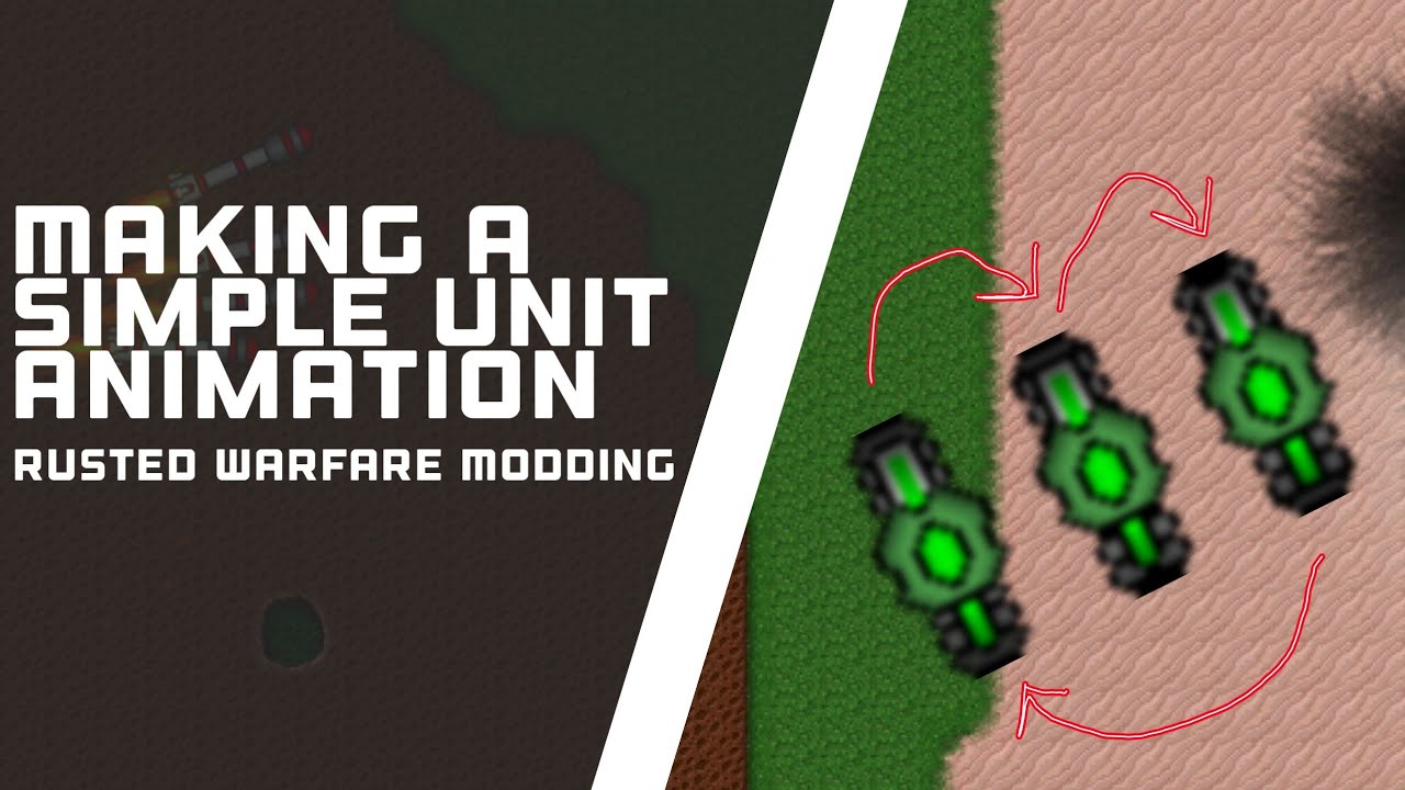 Making A Simple Unit Animation (A Remake) | Rusted Warfare Modding ...