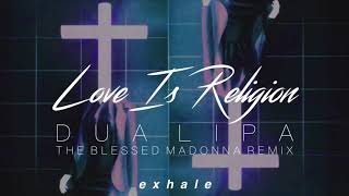 Video thumbnail of "Dua Lipa - Love Is Religion (The Blessed Madonna Remix) (Traducida al español)"