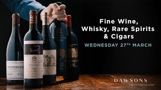 Fine Wine, Whisky, Rare Spirits & Cigars