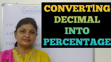 Converting decimals into percentage||converting decimals to percentage||decimals to percentage
