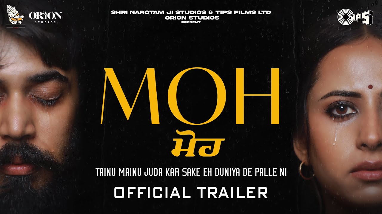 Moh    Official Trailer  Sargun Mehta Gitaj B  B Praak  Jaani  Jagdeep Sidhu  16 Sep 22