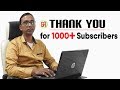 Upcoming video Announcements &amp; Thanks for 1000+ subscribers