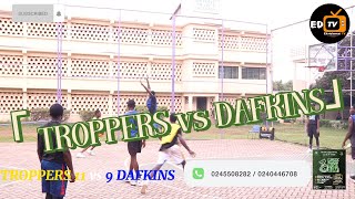 GAME OF 3s | TROPPERS vs DAFKINS @ MOUNT OLIVET SCHOOL, KUMASI