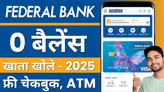 federal bank zero balance account opening online 2025 | how to open federal bank account online