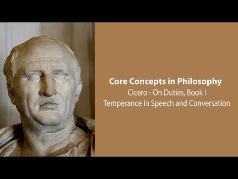 Cicero, On Duties, book 1 | Temperance in Speech and Conversation | Philosophy Core Concepts