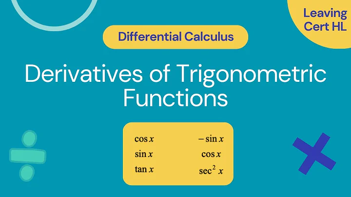 Derivatives of Trigonometric Functions (LC HL)