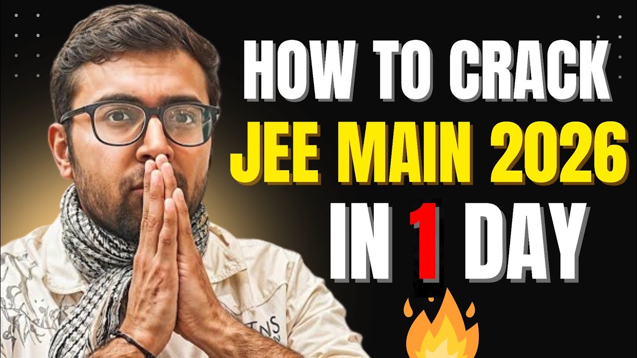 How To Crack JEE MAIN 2026 in 1 Day - YouTube