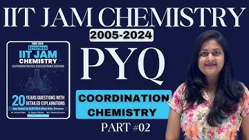 COORDINATION CHEMISTRY IIT-JAM PYQ-2023