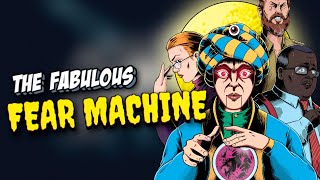 Instill TERROR to Conquer the World! - The Fabulous Fear Machine