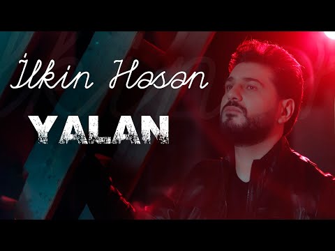 İlkin Hasan - Yalan (Official Music Video)
