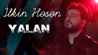 İlkin Hasan - Yalan Official Music Video