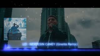 UZI - CANEY (Girente Remix) Resimi