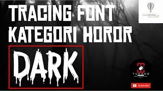 Tutorial Tracing Font Kategori Horror || Tutorial Bahasa Indonesia screenshot 1