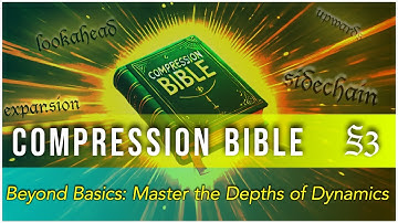 “Compression Bible” E03: Beyond Reaction - Master Lookahead & Dynamic Depth