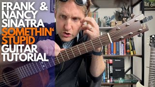 Somethin' Stupid   Frank and Nancy Sinatra Guitar Tutorial - Guitar Lessons with Stuart!