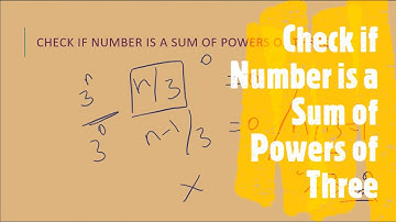 Check if Number is a Sum of Powers of Three | LeetCode 1780 | Coders Camp