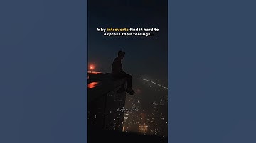 Why introverts struggle to express their feelings 😔 #shorts #shortsfeed #introvertstruggles