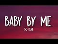 50 Cent - Baby by Me (Lyrics) &quot;Have a baby by me, baby be a millionaire. Have a baby by me, baby be&quot;