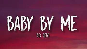 50 Cent - Baby by Me (Lyrics) "Have a baby by me, baby be a millionaire. Have a baby by me, baby be"