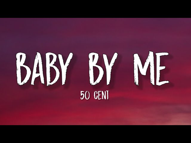 50 Cent - Baby by Me (Lyrics) Have a baby by me, baby be a millionaire. Have a baby by me, baby be class=