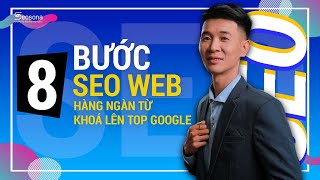 Information 8 Bước SEO Website lên top hàng 1000 Từ Khóa - Quy Trình SEO 2022 Update