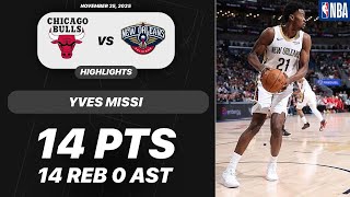 Yves Missi vs Chicago Bulls | 14 PTS 14 REB 0 AST 3 BLK | NBA 11-24-2025 Highlights