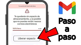 ¿Tu GMAIL está LLENO? Mira cómo LIBERAR ESPACIO PARA SIEMPRE | Limpiar Correo Gmail en Celular