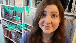May Wrap-Up & June TBR!