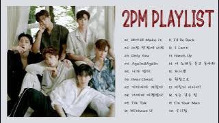Download lagu [Playlist] 2 P M Best songs 2021 | 최고의 노래 모음 | 해야해 Make It