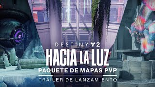 Destiny 2: Hacia la Luz | Trailer del paquete de mapas PvP [MX]