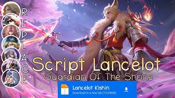 Script Skin Lancelot Kishin Densetsu No Password | Full Effect Voice | Patch Terbaru