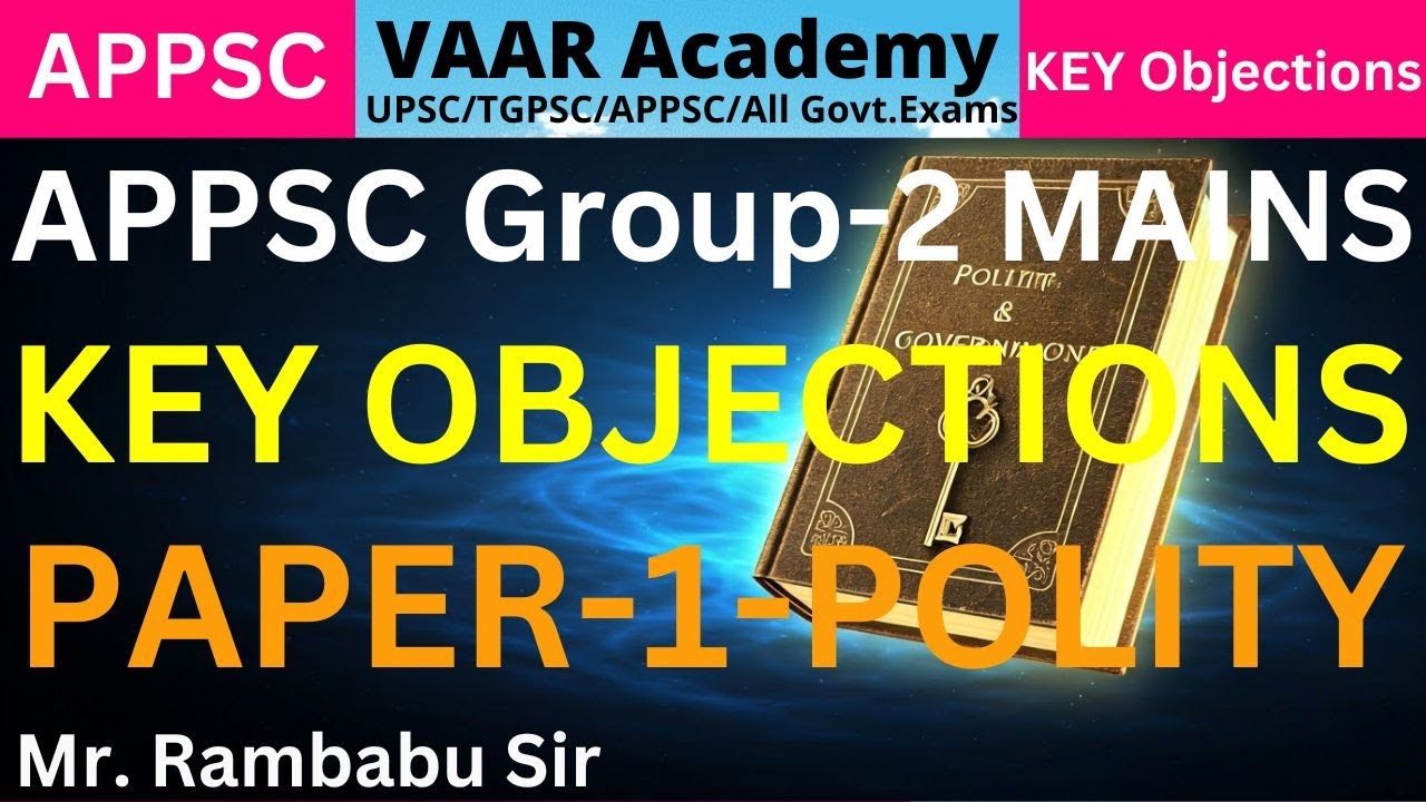 APPSC Group 2 Mains Paper 1 Polity Final Key Objections 2025