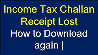 How to Reprint Income Tax Challan after payment| How to download income tax challan from netbanking|