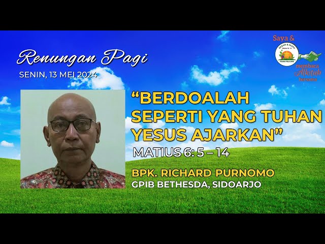 Saya dan PKLU GPIB Membaca Alkitab Bersama, Senin pagi, 13 Mei 2024 class=