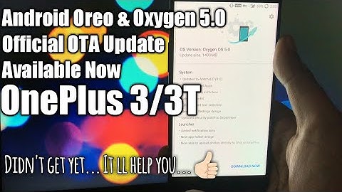 How To Update Oreo On OnePlus 3T/3 | How to Get Official Oreo Update on OnePlus 3T & OnePlus 3