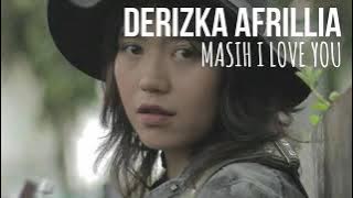 DERIZKA AFRILLIA - MASIH I LOVE YOU (VIDEO LIRIK) / OST FTV