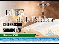 EL PAN DE LA PALABRA - 1 de agosto 2020