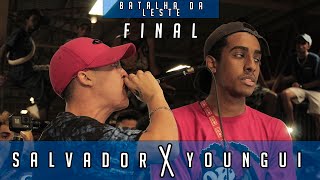 SALVADOR x YOUNGUI | GRANDE FINAL | Batalha da Leste | 08/02/20