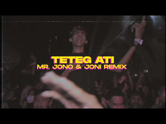 TETEG ATI - JONOJONI OFFICIAL (MR. JONO & JONI REMIX) class=