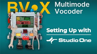 Bv-X Multimode Vocoder Setup In Studio One