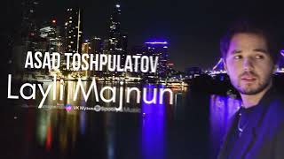 Download Lagu Asad Toshpulatov - Layli Majnun | Audio 2025 MP3 Download Lagu Asad Toshpulatov - Layli Majnun | Audio 2025 MP3
