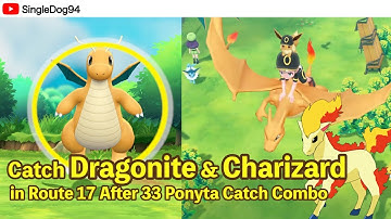 Easiest way to catch Dragonite & Charizard in Route 17 - Pokémon Let