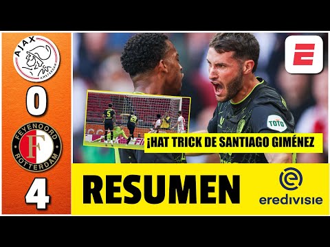 HAT TRICK de SANTIAGO GIMÉNEZ. Feyenoord HUMILLÓ 4-0 al Ajax. Santi es LÍDER de goleo | Eredivisie