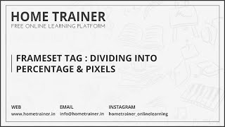 Frameset Tag : Dividing into Percentage & Pixels