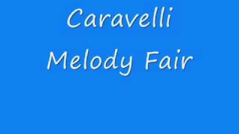 Caravelli - Melody Fair