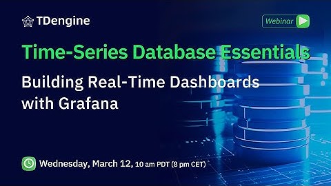 Building Real-Time Dashboards with Grafana | Time-Series Database Essentials