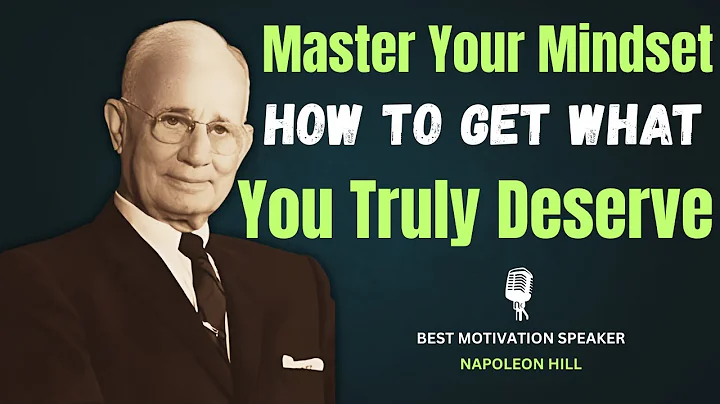 Master Your Mindset  How to Get What You Truly Deserve ||