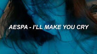 aespa 에스파 'I'll Make You Cry' Easy Lyrics