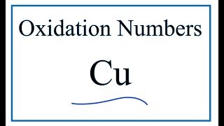 Oxidation Numbers For Cu Copper